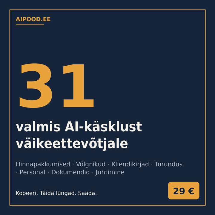 AI tööriistakast väikeettevõtjale — 30 valmis käsklust